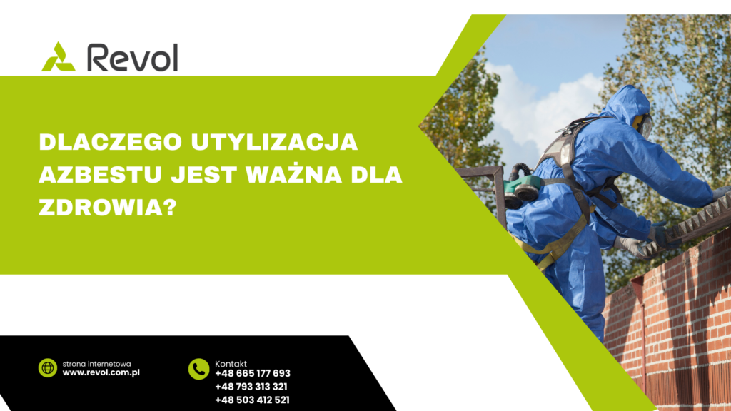 Dlaczego utylizacja azbestu jest wazna dla zdrowia